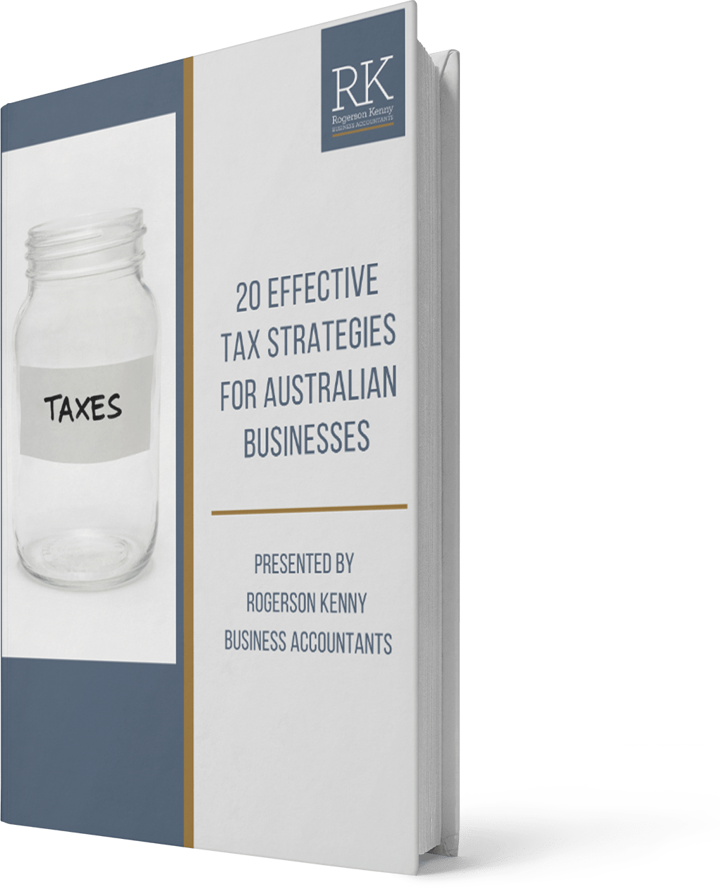 Book cover for "20 Effective Tax Strategies for Australian Businesses" by Rogerson Kenny Business Accountants, featuring a photo of a glass jar labeled "TAXES" on a white background with blue and gold accents.
